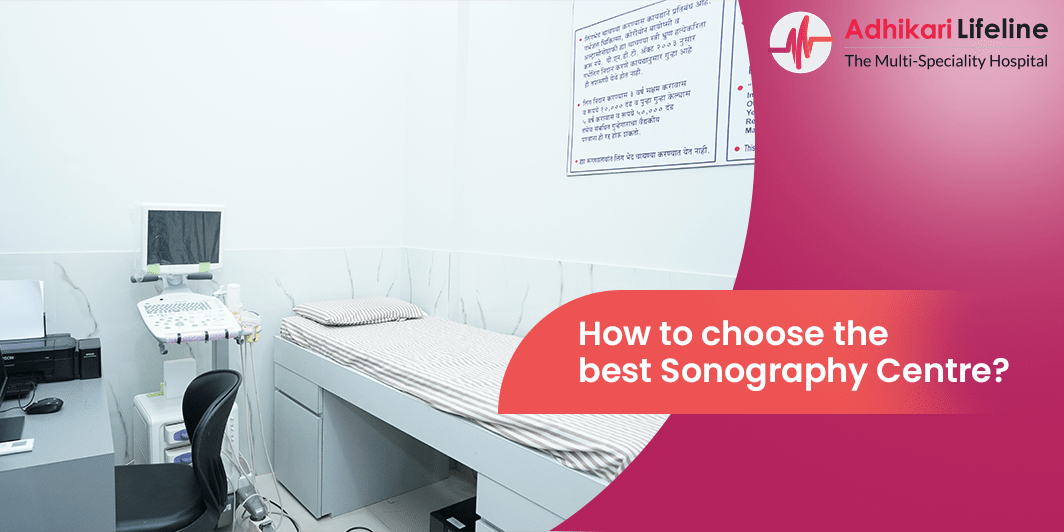 How to choose the best Sonography Centre_ - Best Hospital in Boisar, Palghar