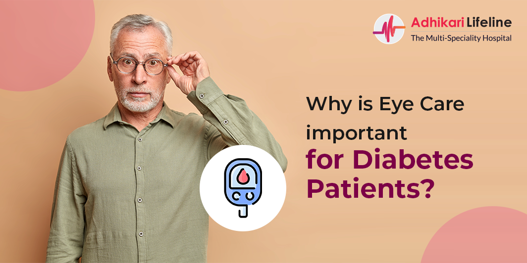 Why is Eye Care important for Diabetes Patients - Adhikari Lifeline Hospital Boisar