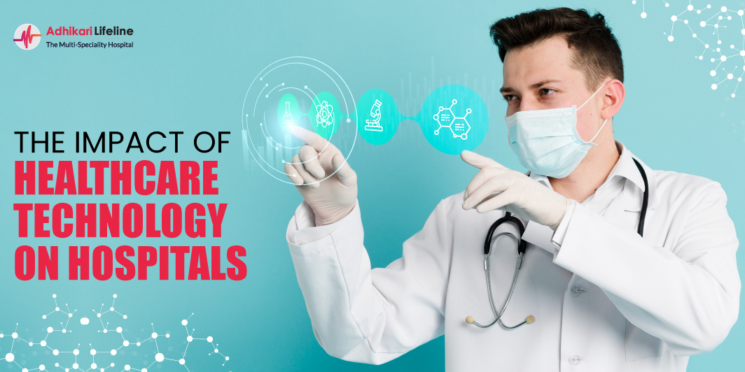 THE IMPACT OF HEALTHCARE TECHNOLOGY ON HOSPITALS
