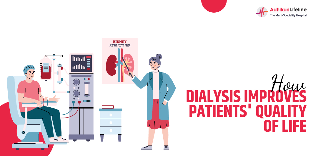 How Dialysis Can Improve Quality of Life for Kidney Patients