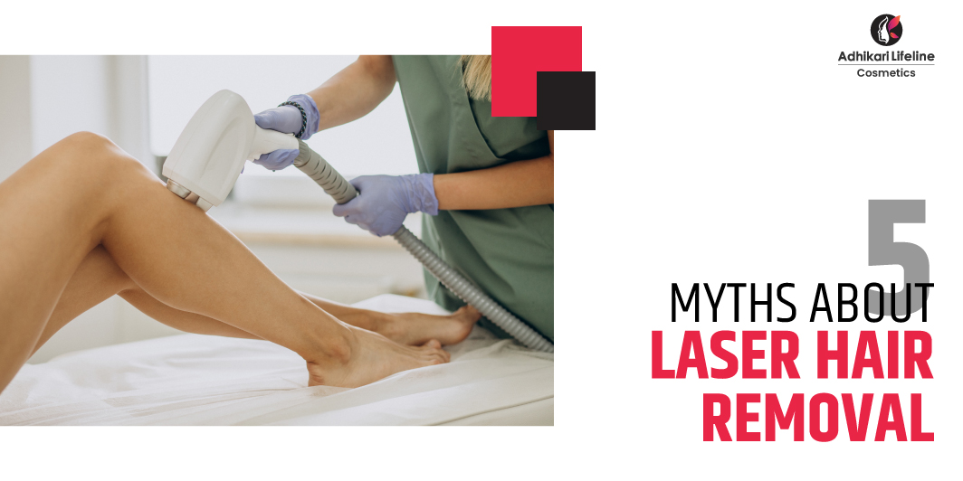 5 Common Myths About Laser Hair Removal Debunked!